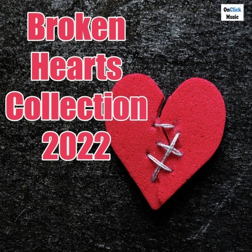 Broken Hearts Collection 2022