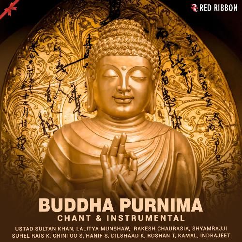 Buddha Purnima – Chant & Instrumental