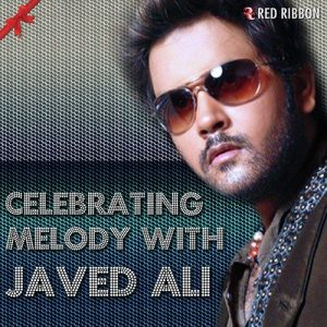 Celebrating Melody With Javed Ali (2015) Album Art