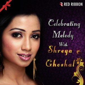 Celebrating Melody With Shreya Ghoshal (2015) Album Art