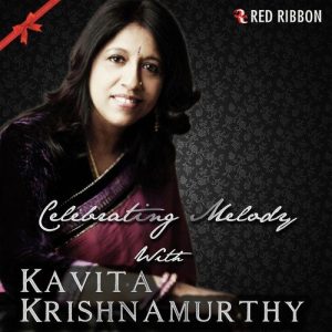 Celebrating Melody with Kavita Krishnamurthy (2015) Album Art