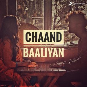 Chaand Baaliyan (2020) Album Art