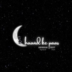 Chaand Ke Paas (feat. Reet Shah) (2022) Album Art