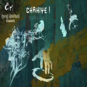 Chahiye (2020) Album Art