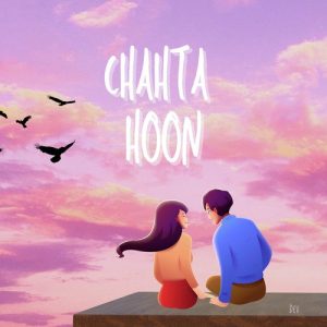 Chahta Hoon (2023) Album Art