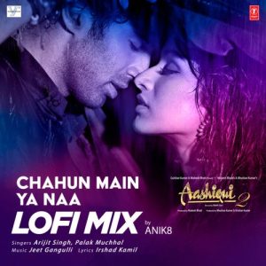 Chahun Main Ya Naa – Lofi Mix (2022) Album Art