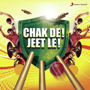 Chak De! Jeet Le! (2011) Album Art