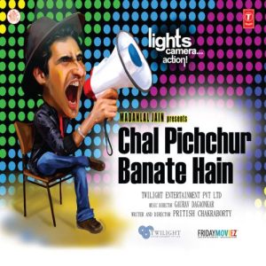 Chal Pichchur Banate Hain