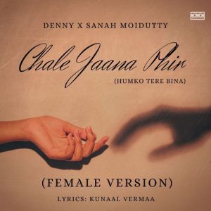 Chale Jaana Phir (Humko Tere Bina) [Female Vocals] (2023) Album Art