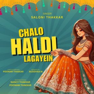 Chalo Haldi Lagayein (Haldi Wedding Song) (2024) Album Art