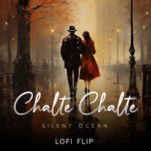 Chalte Chalte (Lofi Flip) (2023) Album Art