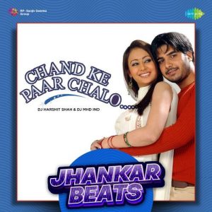Chand Ke Paar Chalo – Jhankar Beats (2023) Album Art