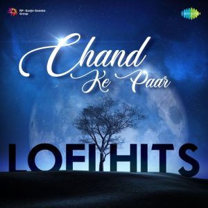 Chand Ke Paar Lofi Hits (2023) Album Art