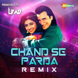 Chand Se Parda – Remix