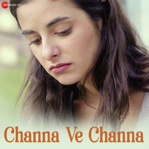 Channa Ve Channa (2019) Album Art
