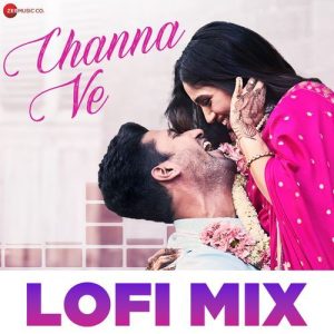 Channa Ve Lofi Mix by Deepanshu Ruhela (2024) Album Art