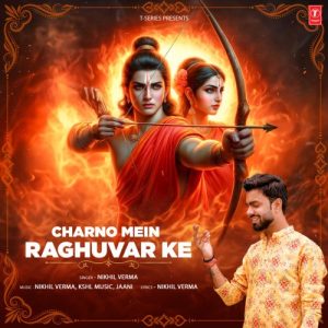 Charno Mein Raghuvar Ke (2024) Album Art