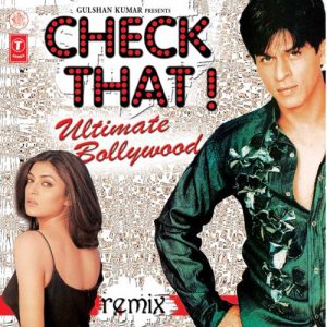 Check That ! Ultimate Bollywood Remix (2004) Album Art