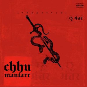 Chhu Mantarr (Freestyle) (2023) Album Art