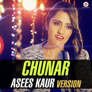 Chunar – Asees Kaur Version (2016) Album Art