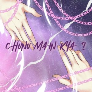 Chunu Main Kya (2021) Album Art