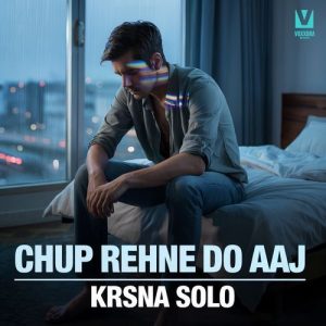 Chup Rehne Do Aaj (2025) Album Art