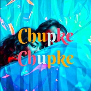 Chupke Chupke (2025) Album Art
