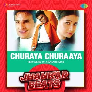 Churaya Churaaya – Jhankar Beats (2024) Album Art