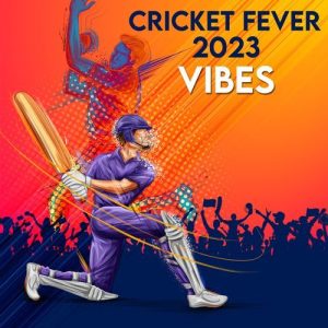 Cricket Fever 2023 – Vibes (2023) Album Art