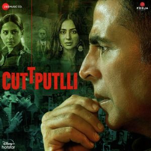Cuttputlli (2022) Album Art