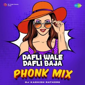 Dafli Wale Dafli Baja – Phonk Mix