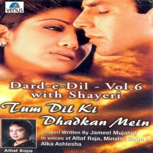 Dard- E- Dil- Vol- 6- Tum Dil Ki Dhadkan Mein- With Shayeri (2000) Album Art