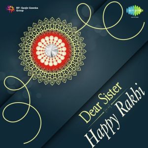 Dear Sister – Happy Rakhi (2018) Album Art