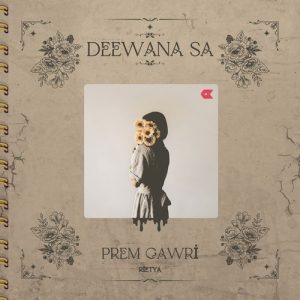 Deewana Sa (Prem Gawri) (2025) Album Art