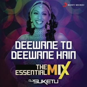 Deewane To Deewane Hain The Essential Mix (Remix By DJ Suketu) (2020) Album Art