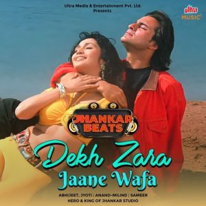 Dekh Zara Jaane Wafa – Jhankar Beats (2025) Album Art