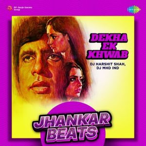 Dekha Ek Khwab – Jhankar Beats (2024) Album Art