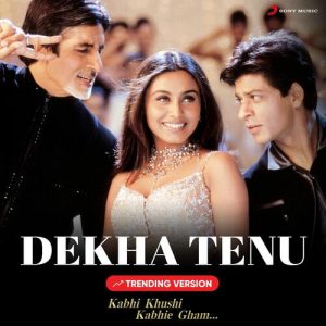 Dekha Tenu (Trending Version) (2023) Album Art