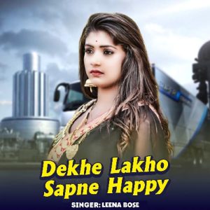 Dekhe Lakho Sapne Happy (2024) Album Art