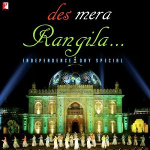 Des Mera Rangila – Independence Day Special (2013) Album Art