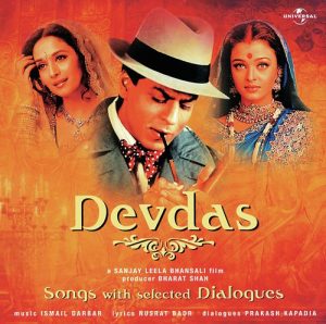 Devdas – An Adaptation Of Sarat Chandra Chattopadhyay’s “Devdas”