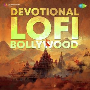 Devotional Lofi – Bollywood