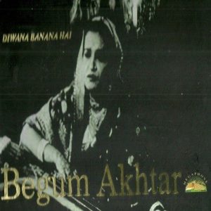 Dewana Banana Hai – Begum Akhtar-4 Pack
