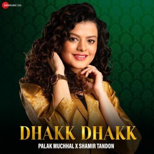 Dhakk Dhakk – Palak Muchhal Version (2024) Album Art