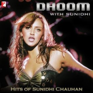 Dhoom With Sunidhi – Hits Of Sunidhi Chauhan (2013) Album Art