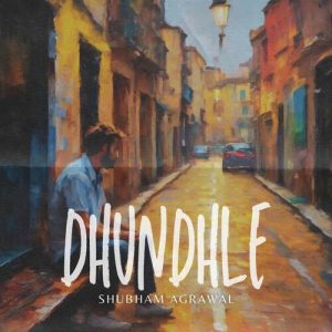 Dhundhle (2023) Album Art