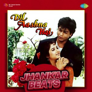 Dil Aashna Hai-Jhankar Beats (2022) Album Art