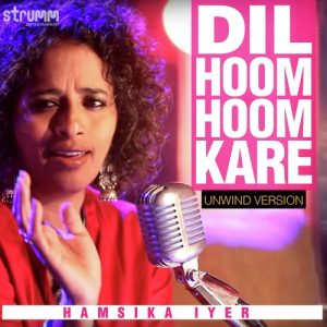 Dil Hoom Hoom Kare – Unwind Version (2017) Album Art