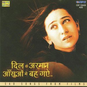 Dil Ke Armaan Ansoun Mein Bah Gaye (2004) Album Art