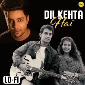 Dil Kehta Hai (Lo – Fi) (2024) Album Art